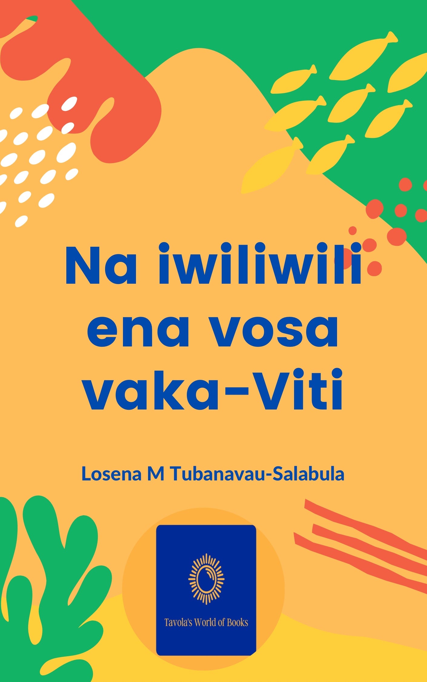 Personalised Na iwiliwili ena vosa vaka-Viti E-book